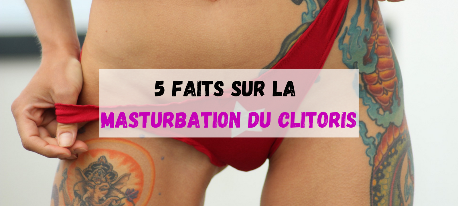 Masturbation du Clitoris